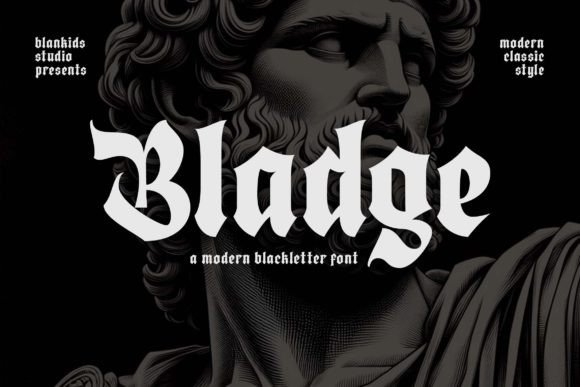 Bladge: A Blackletter Font for Bold Branding