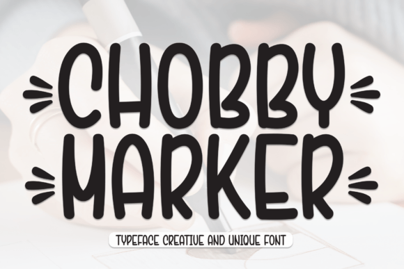 Chobby Marker: The Font That Boosts Campaign Clarity