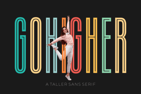 Gohigher: A Sans Serif Font That Elevates Your Design